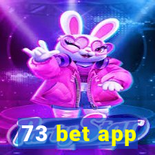 73 bet app